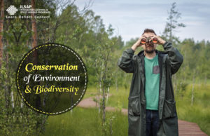 Conservation of environment and biodiversity